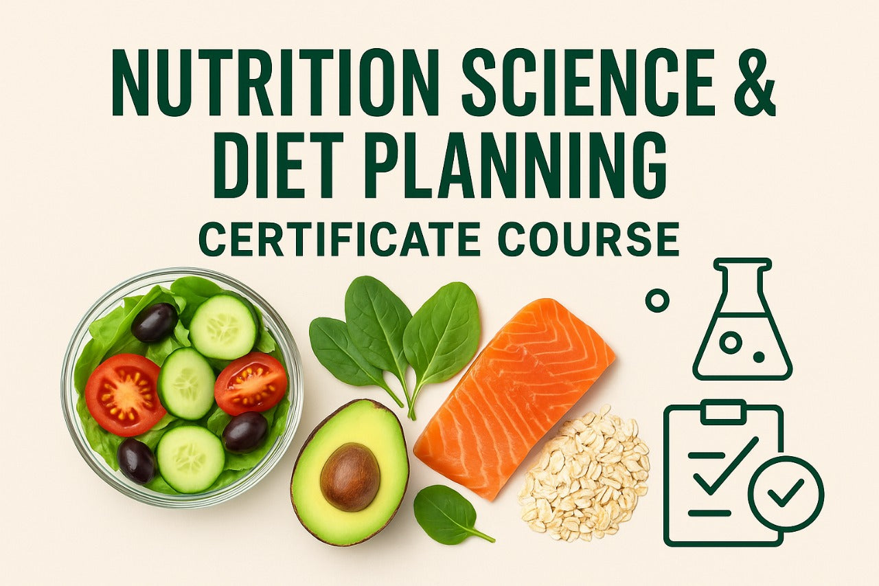 Nutrition Science & Diet Planning – Certification Program